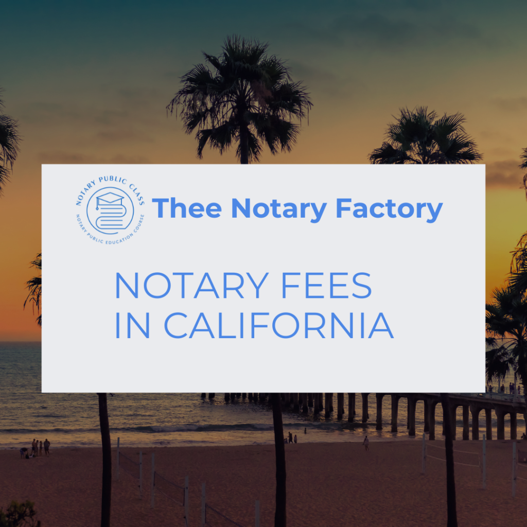 How Much Does a Notary Cost in California